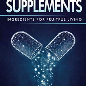 Faith Supplements: Ingredients For Fruitful Living