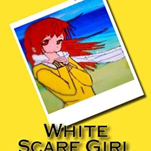 White Scarf Girl: White Scarf Girl: 1