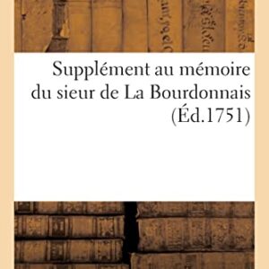 Supplément au mémoire du sieur de La Bourdonnais