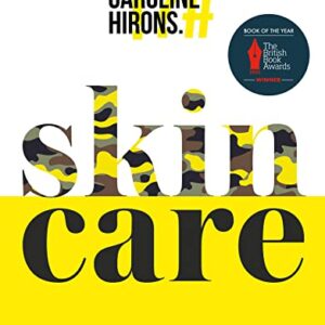 Skincare: The Ultimate No-Nonsense Guide