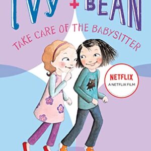 Ivy and Bean Take Care of the Babysitter (كتاب 4): 04