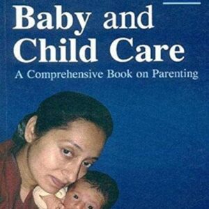 Singh M. The Art and Science Of Baby and Child Care: A Comprehensive Book On Parenting، الطبعة الرابعة