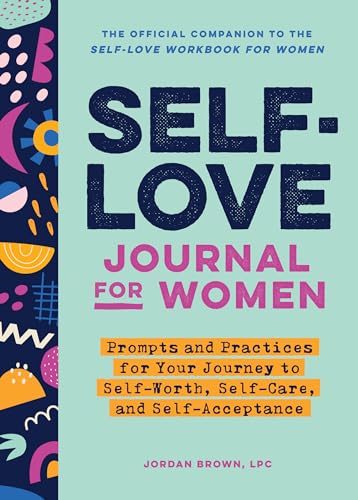 51UogKfTaYL Self-Love Journal for Women: Prompts and Practices for Your Journey to Self-Worth, Self-Care, and Self-Acceptance