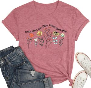 تي شيرت نسائي مطبوع عليه صورة لطيفة مضحكة مطبوع عليه Teach Them Watch Them Grow Wildflower كم قصير ملهم